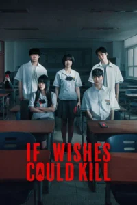 Read more about the article If Wishes Could Kill S01 (Episode 1 – 8 Added) | Korean Series