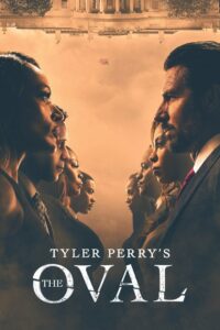 Read more about the article Tyler Perry’s The Oval S07 (Episode 1 – 21 Added) | Tv Series