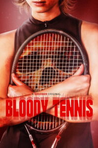 Read more about the article Bloody Tennis (2026)