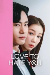 Read more about the article Love to Hate You S01 (Complete) | Korean Series