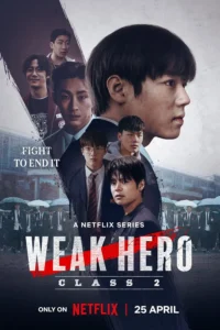 Read more about the article Weak Hero Class S02 (Complete) | Korean Series