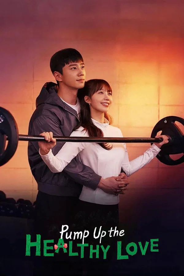 Read more about the article Pump Up the Healthy Love S01 (Complete) | Korean Series
