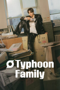 Read more about the article Typhoon Family S01 (Complete) | Korean Series