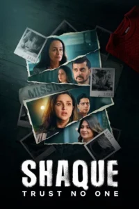Read more about the article Shaque: Trust No One S01 (Complete) | Indian Series