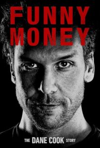 Read more about the article Funny Money: The Dane Cook Story (2026)