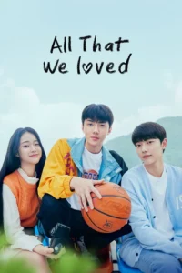 Read more about the article All That We Loved S01 (Complete) | Korean Series